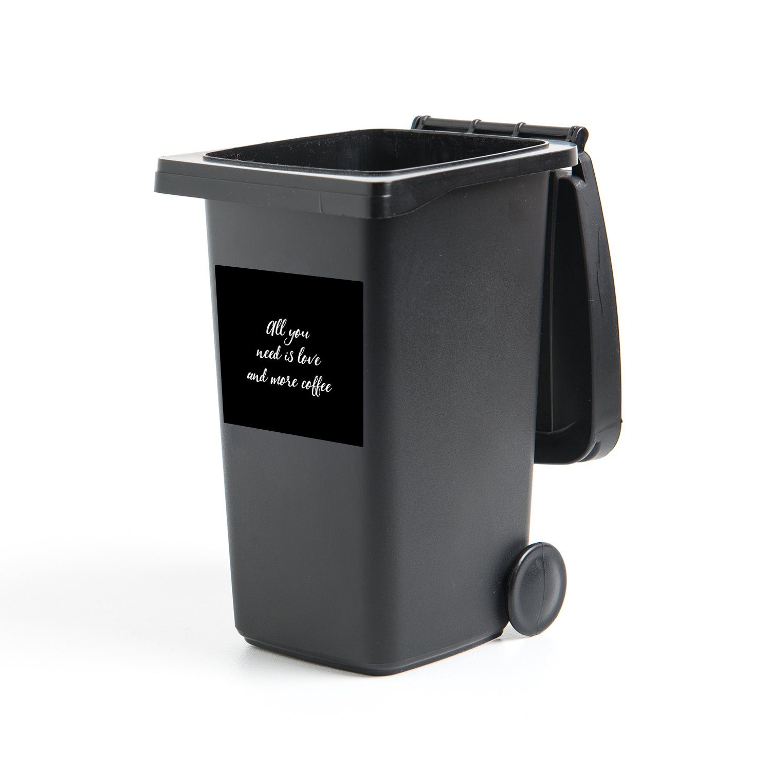 MuchoWow Wandsticker Zitate - Alles was du brauchst ist Liebe und mehr Kaffee - Kaffee - (1 St), Mülleimer-aufkleber, Mülltonne, Sticker, Container, Abfalbehälter
