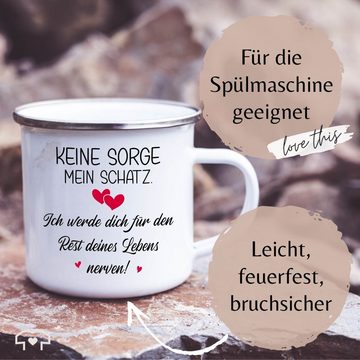 Shirtracer Tasse Keine Sorge Schatz - Nerven, Stahlblech, Valentinstag Geschenk