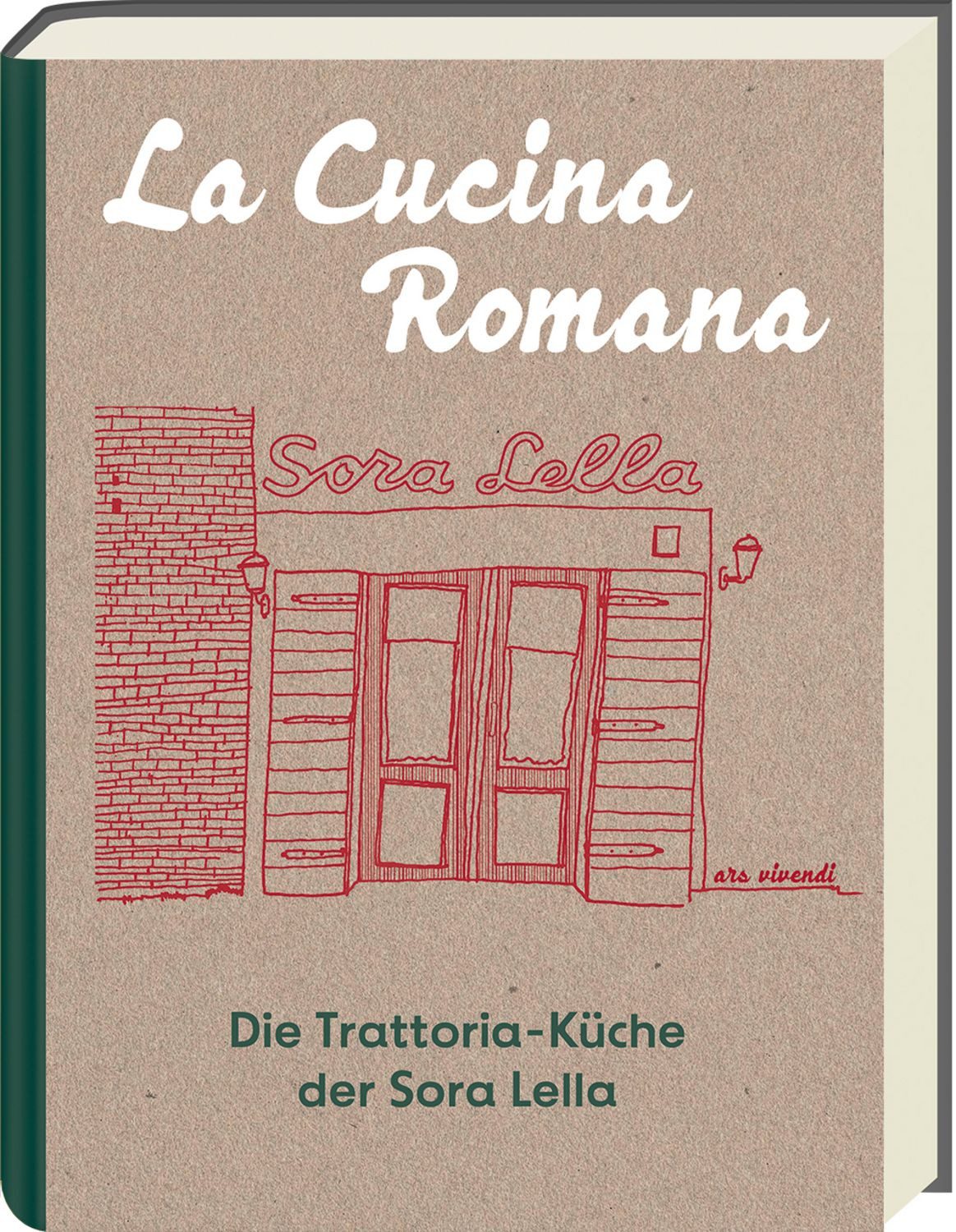 La Cucina Romana - Die Trattoria-Küche der Signora Lella / Renato Trabalza