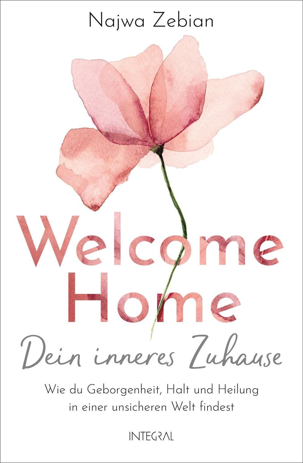 Welcome Home – Dein inneres Zuhause / Najwa Zebian