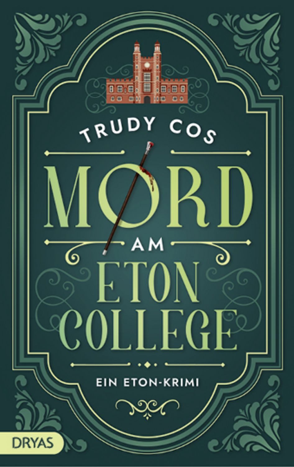 Mord am Eton College / Trudy Cos