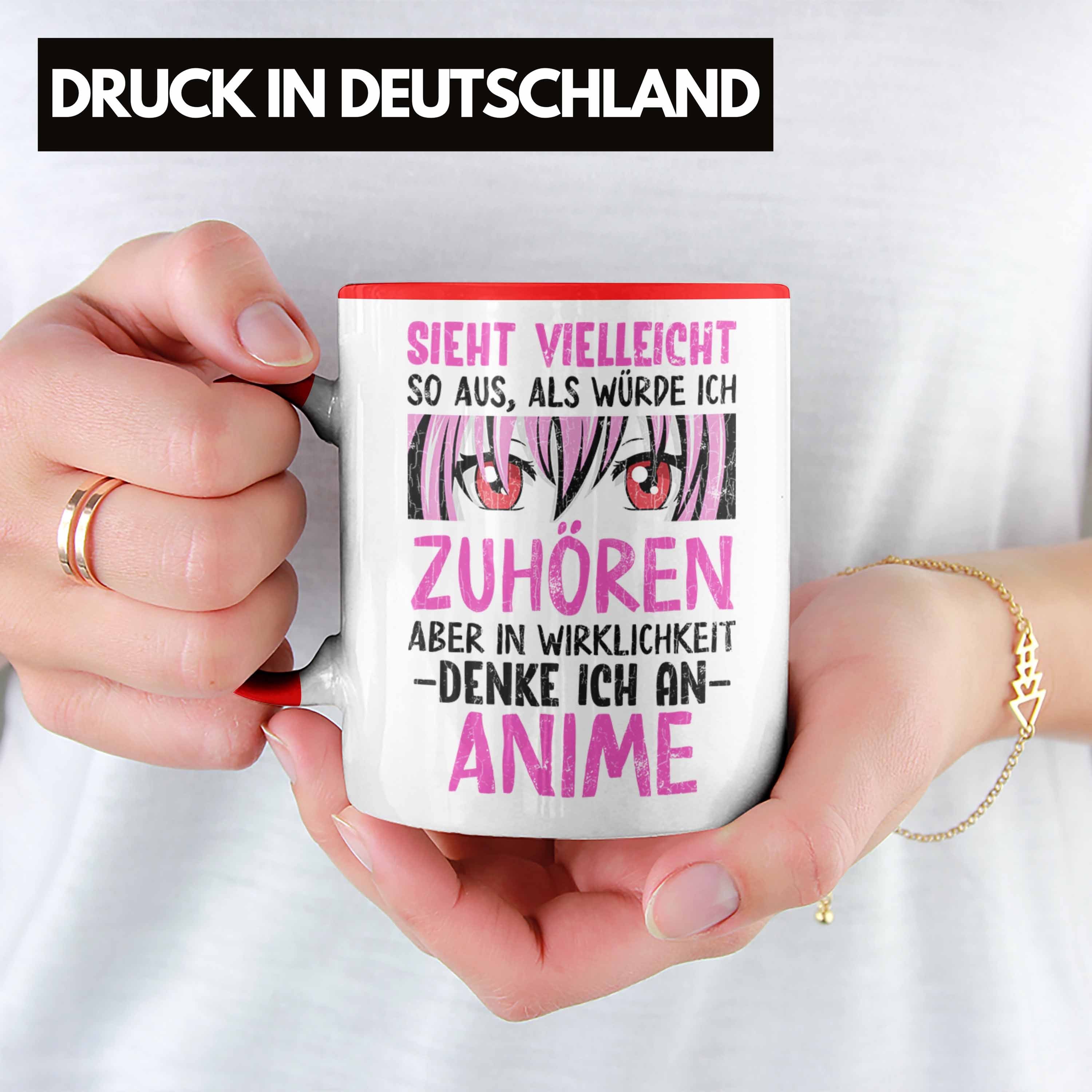 Trendation Tasse Trendation - Anme Aus Deko Dir Spruch Anime Tasse So Geschenke Als Ich Fan Rot Zuhören Geschenk Würde Kaffeetasse Sieht