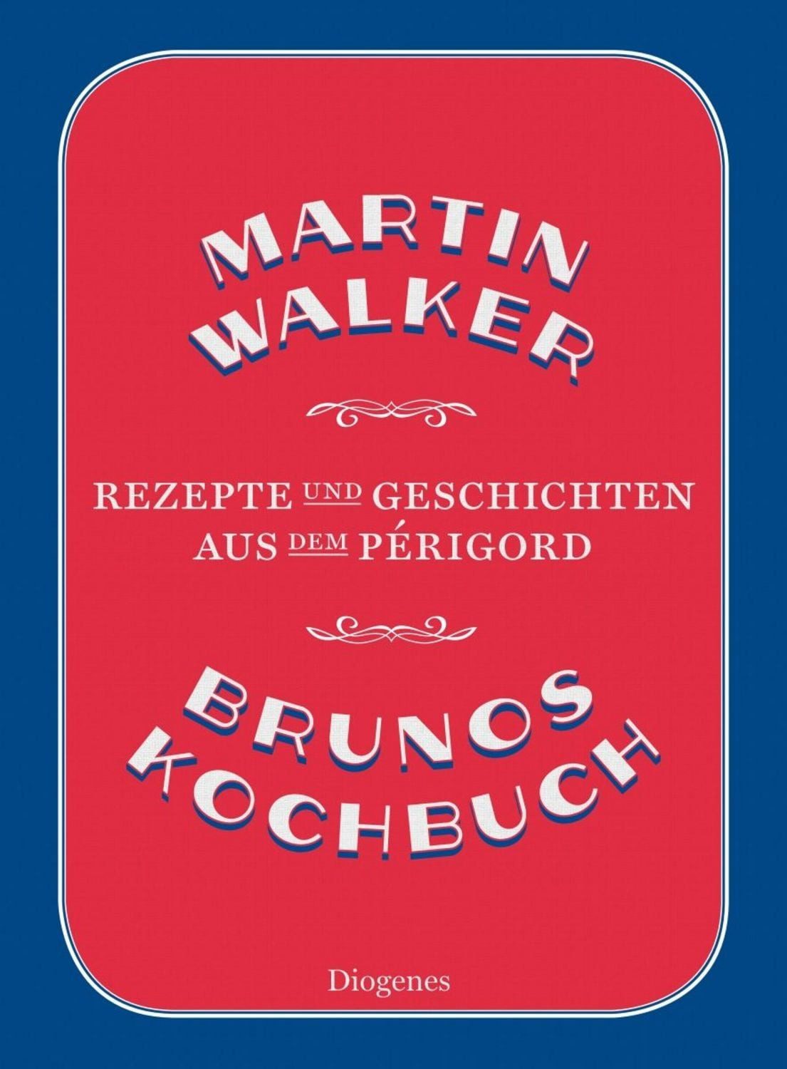 Brunos Kochbuch / Martin Walker