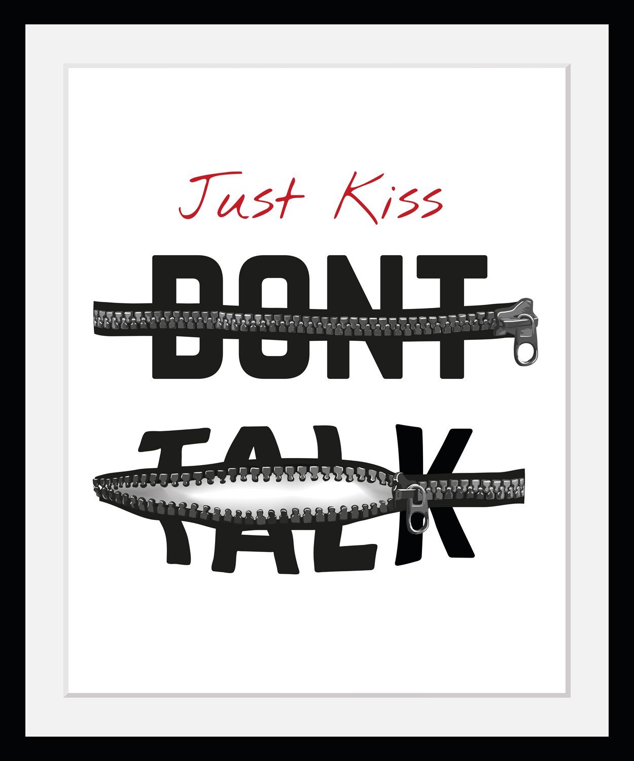 Bild mit Rahmen Just Kiss Don't Talk - Spruch - Gerahmter Digitaldruck - Wandbild