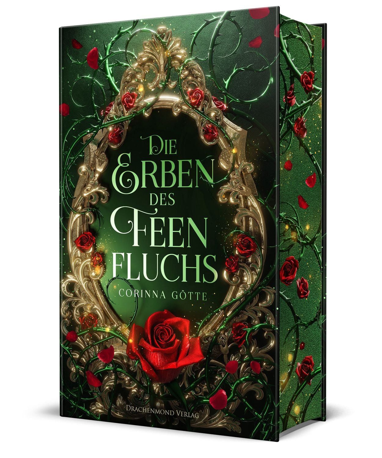 Die Erben des Feenfluchs He falls first trifft auf Secret Identity in / Corinna Götte, He falls first trifft auf Secret Identity in einer magischen Märchenwelt, Schmuckausgabe mit Farbschnitt-Garantie