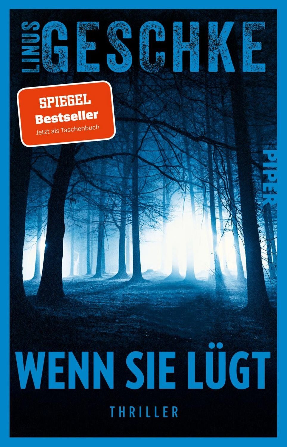 Wenn sie lügt / Linus Geschke, SPIEGEL-Bestseller
