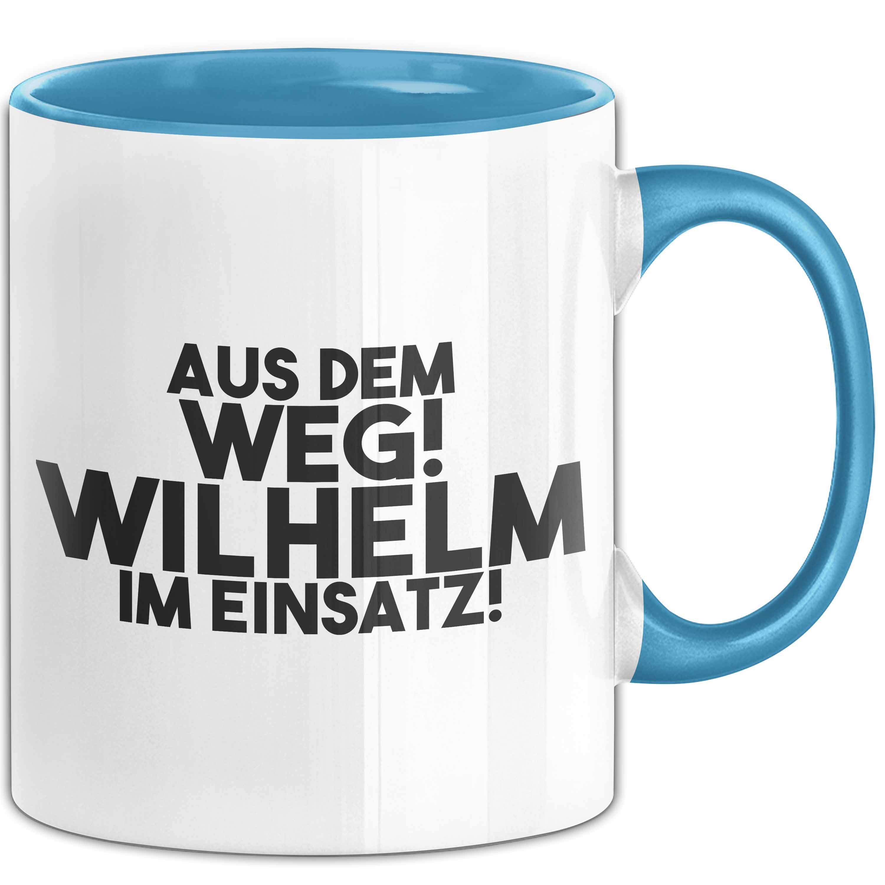 Trendation Tasse Wilhelm Tasse Aus Dem Weg! Wilhelm Im Einsatz! Geschenk, Keramik