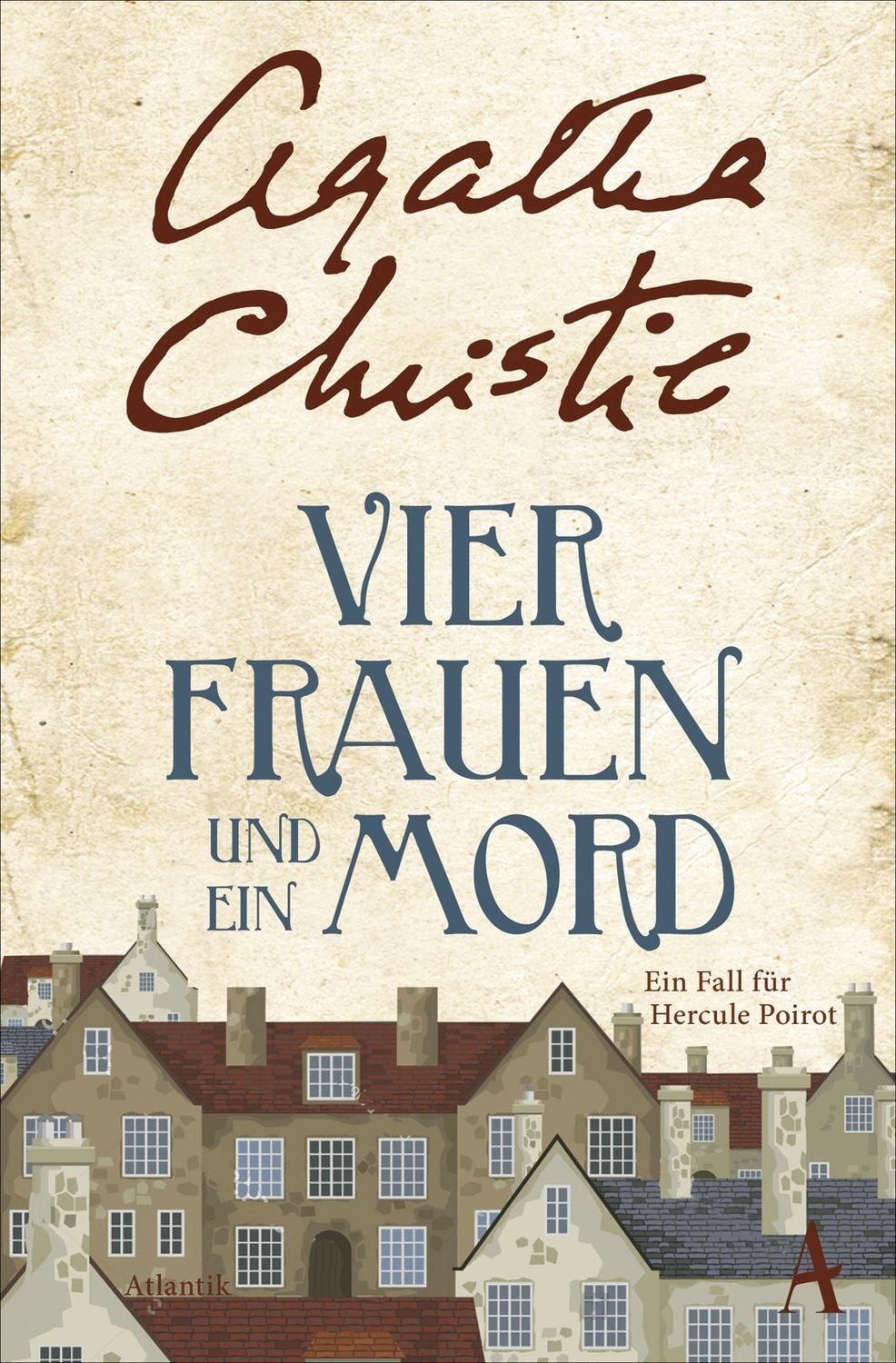 Vier Frauen und ein Mord / Agatha Christie