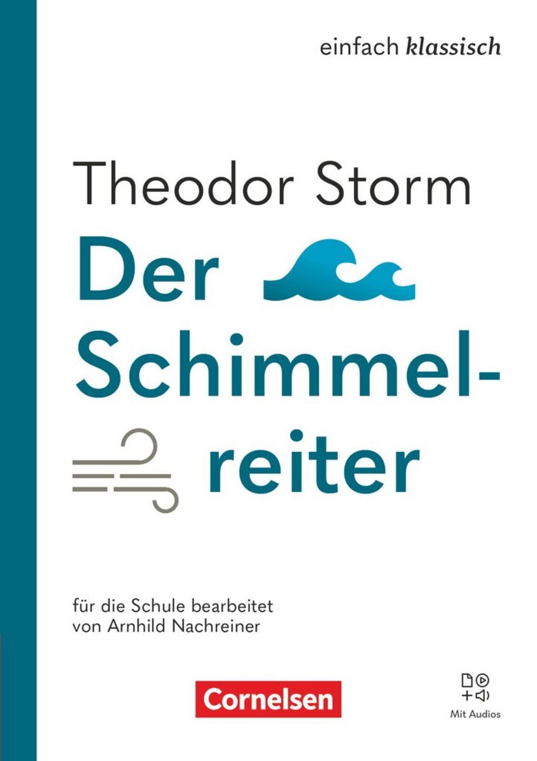 Einfach klassisch - Ausgabe 2025 / Theodor Storm, Arnhild Nachreiner, Diethard Lübke