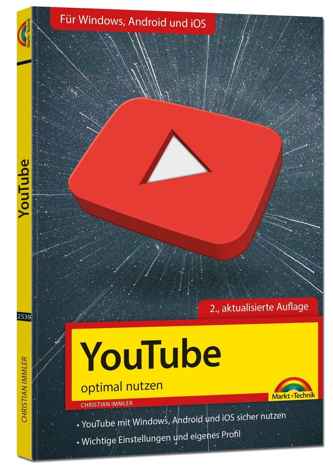 YouTube - optimal nutzen - Alle wichtigen Funktionen erklärt für Windo / Christian Immler