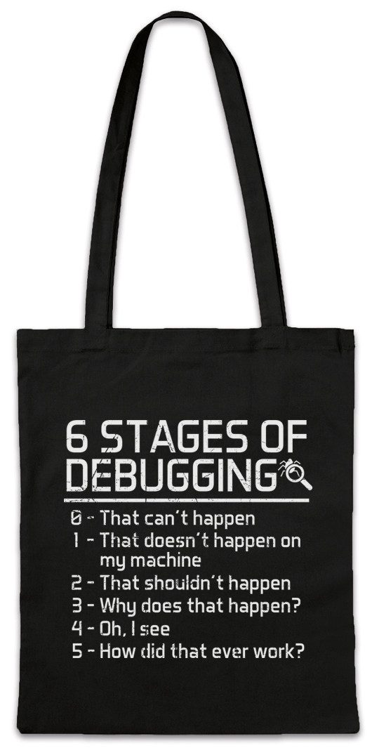 Beuteltasche 6 Stages of Debugging Stofftasche Fun Geek Nerd Internet Informatiker