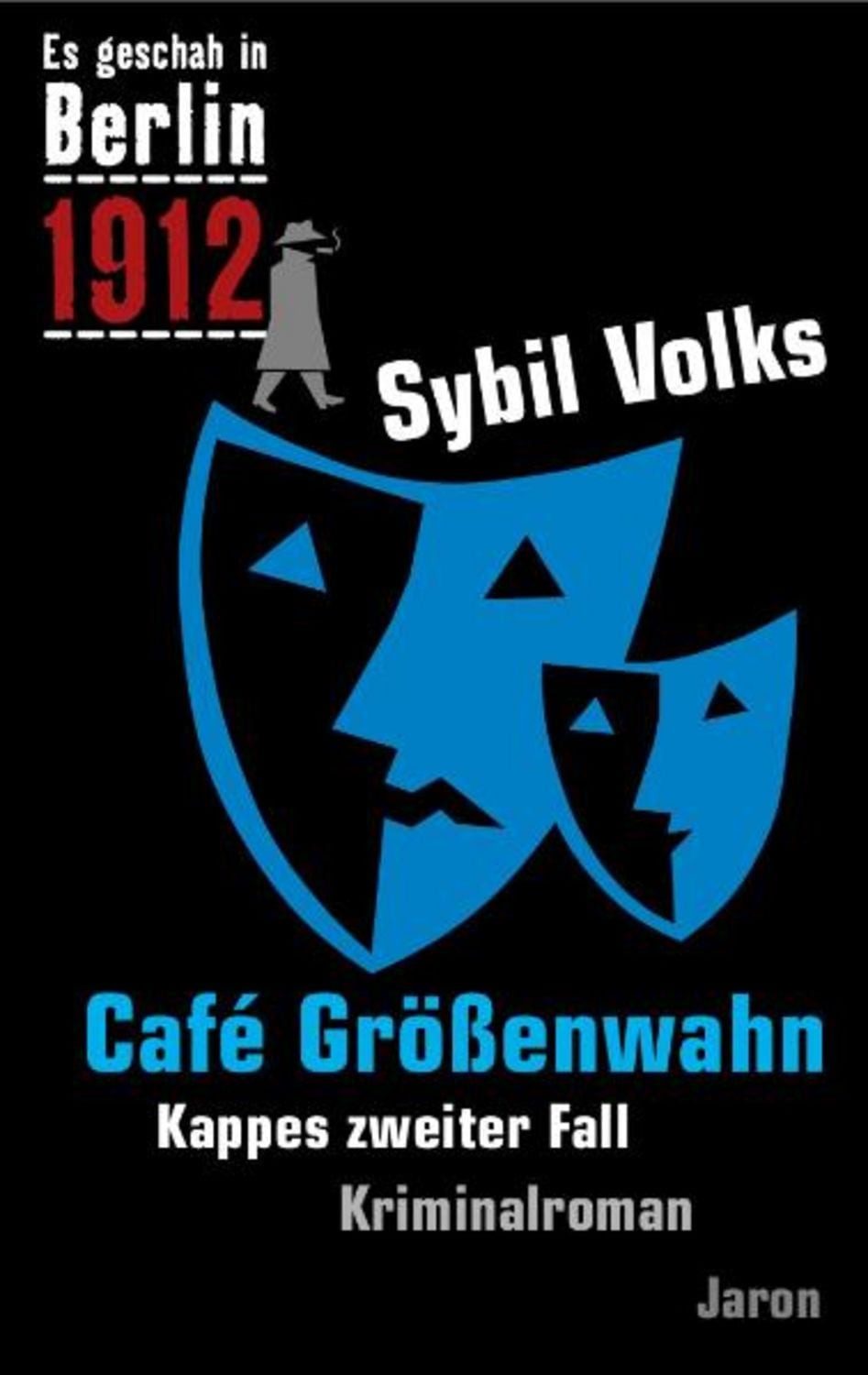 Café Größenwahn / Sybil Volks