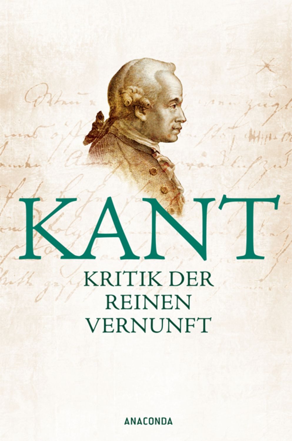 Kritik der reinen Vernunft / Immanuel Kant