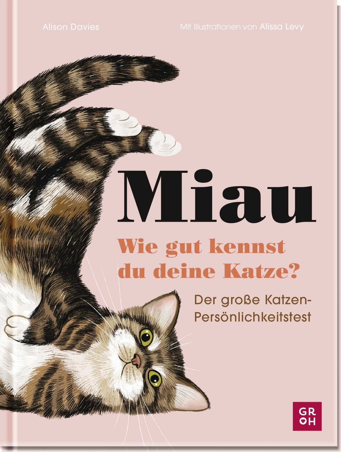 Miau - Wie gut kennst du deine Katze? / Alison Davies
