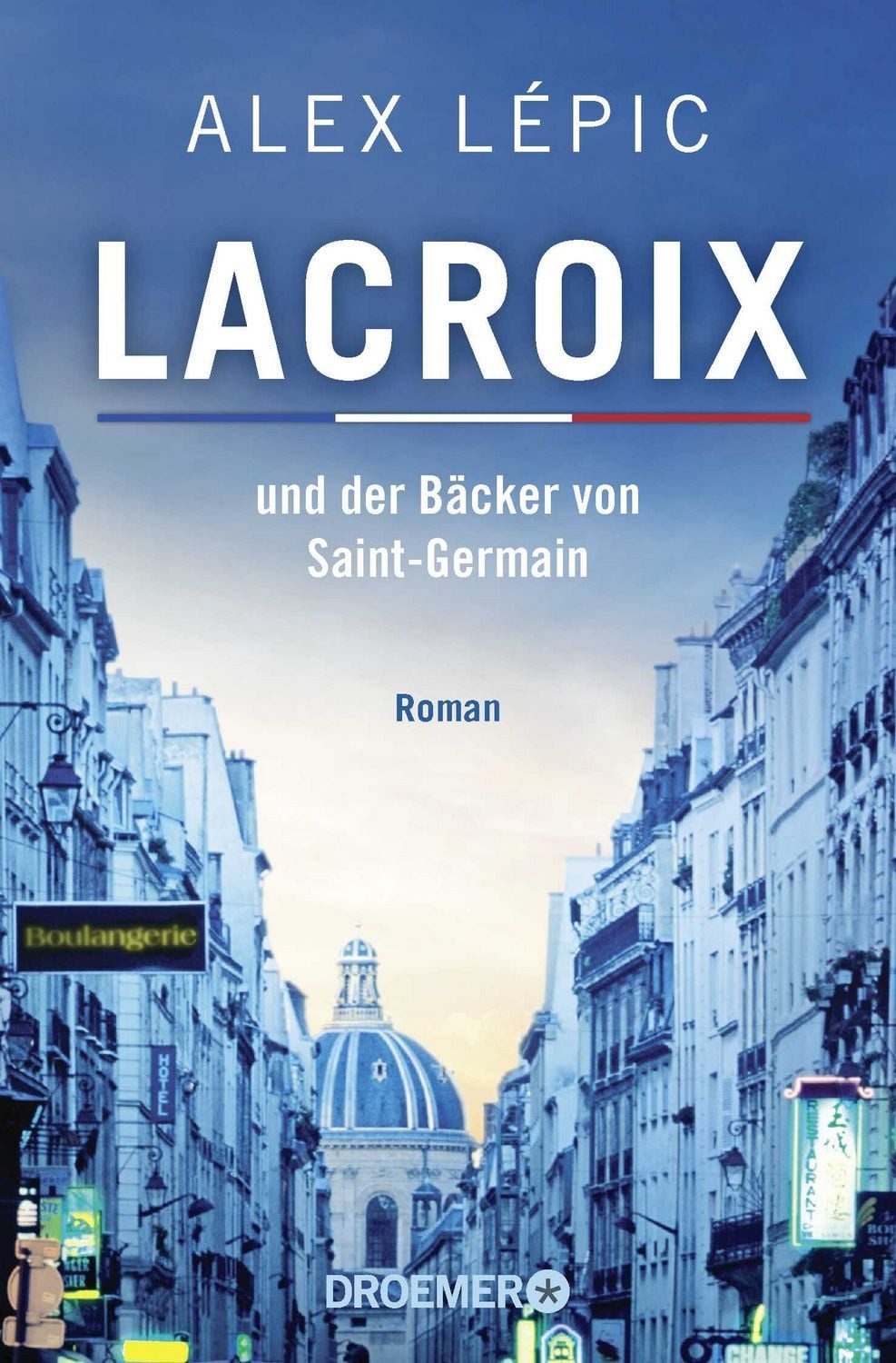 Lacroix und der Bäcker von Saint-Germain / Alex Lépic