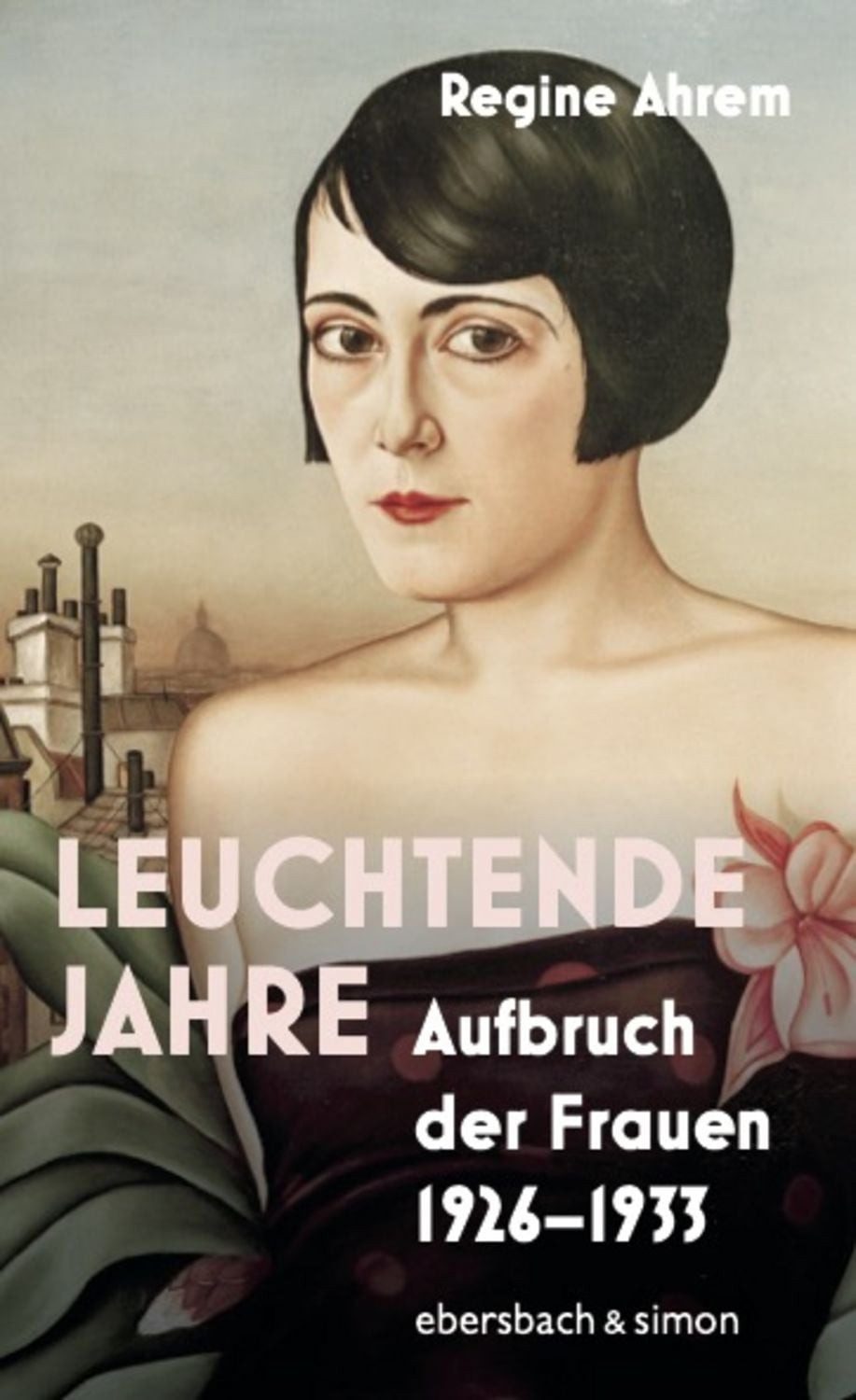 Leuchtende Jahre / Regine Ahrem