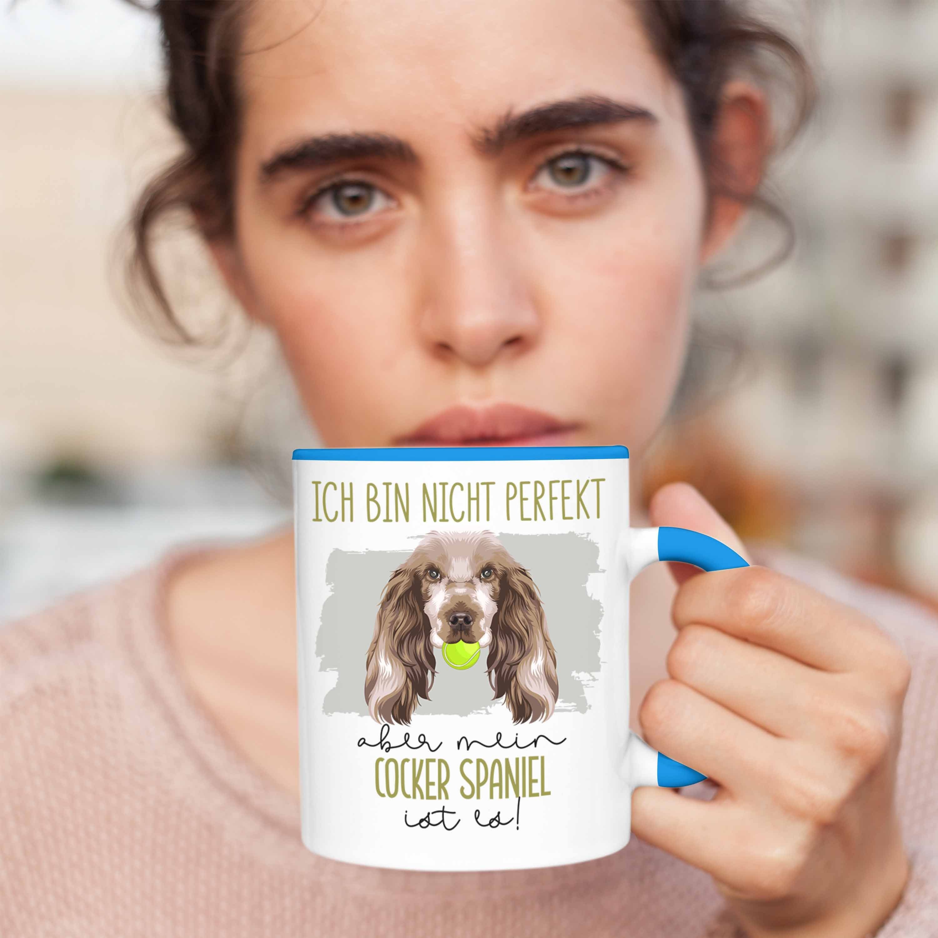 Spaniel Besitzer Tasse Geschenkidee Spruch Blau Tasse Geschenk Cocker Trendation Lustiger Be