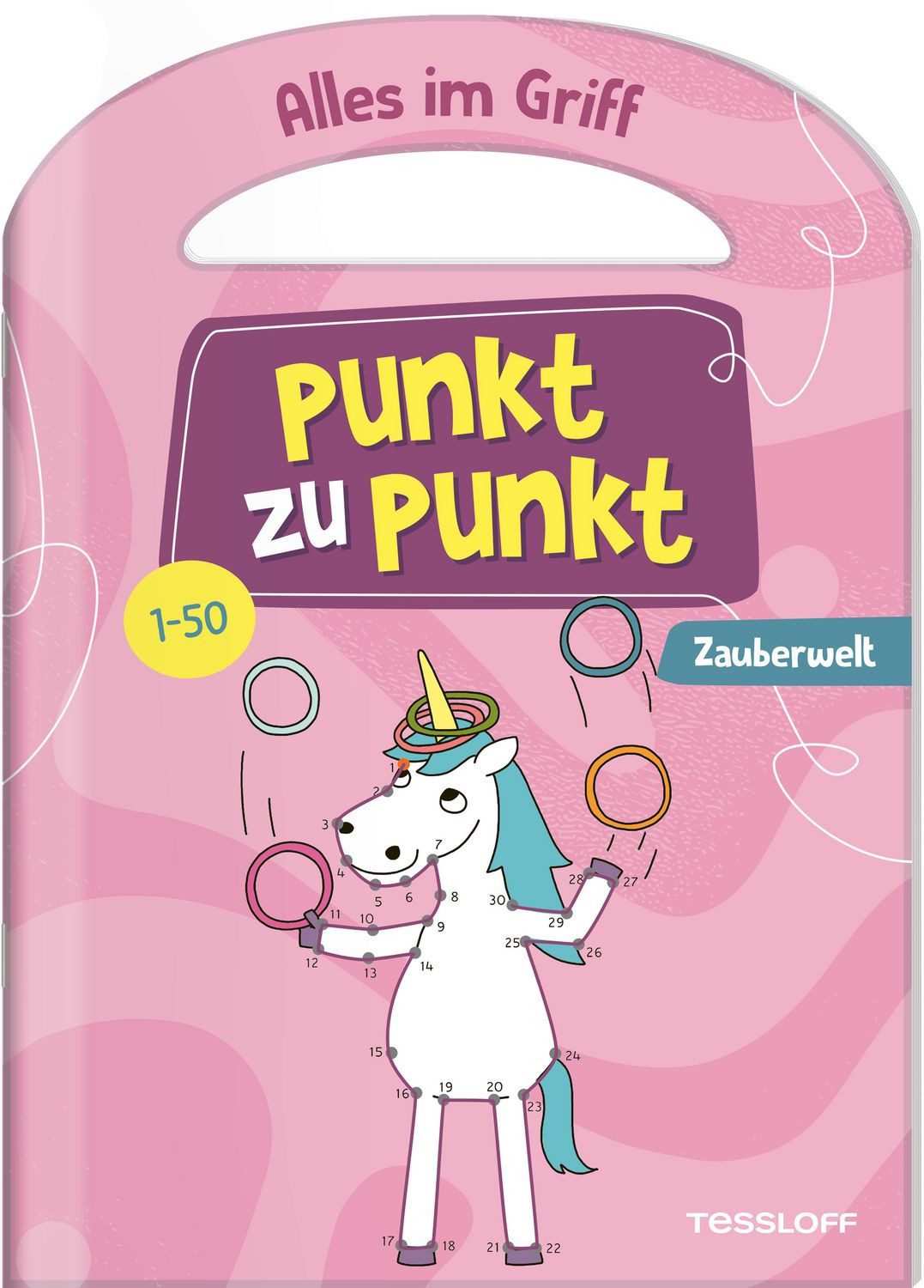 Alles im Griff. Punkt zu Punkt. Zauberwelt. 1-50 / Ina Kappes, Bunte Punkt zu Punkt-Rätsel von 1 bis 50