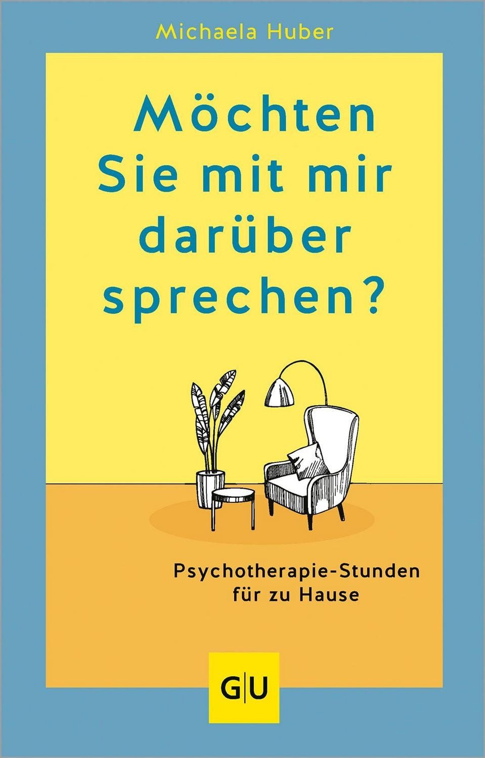 Möchten Sie mit mir darüber sprechen? / Michaela Huber