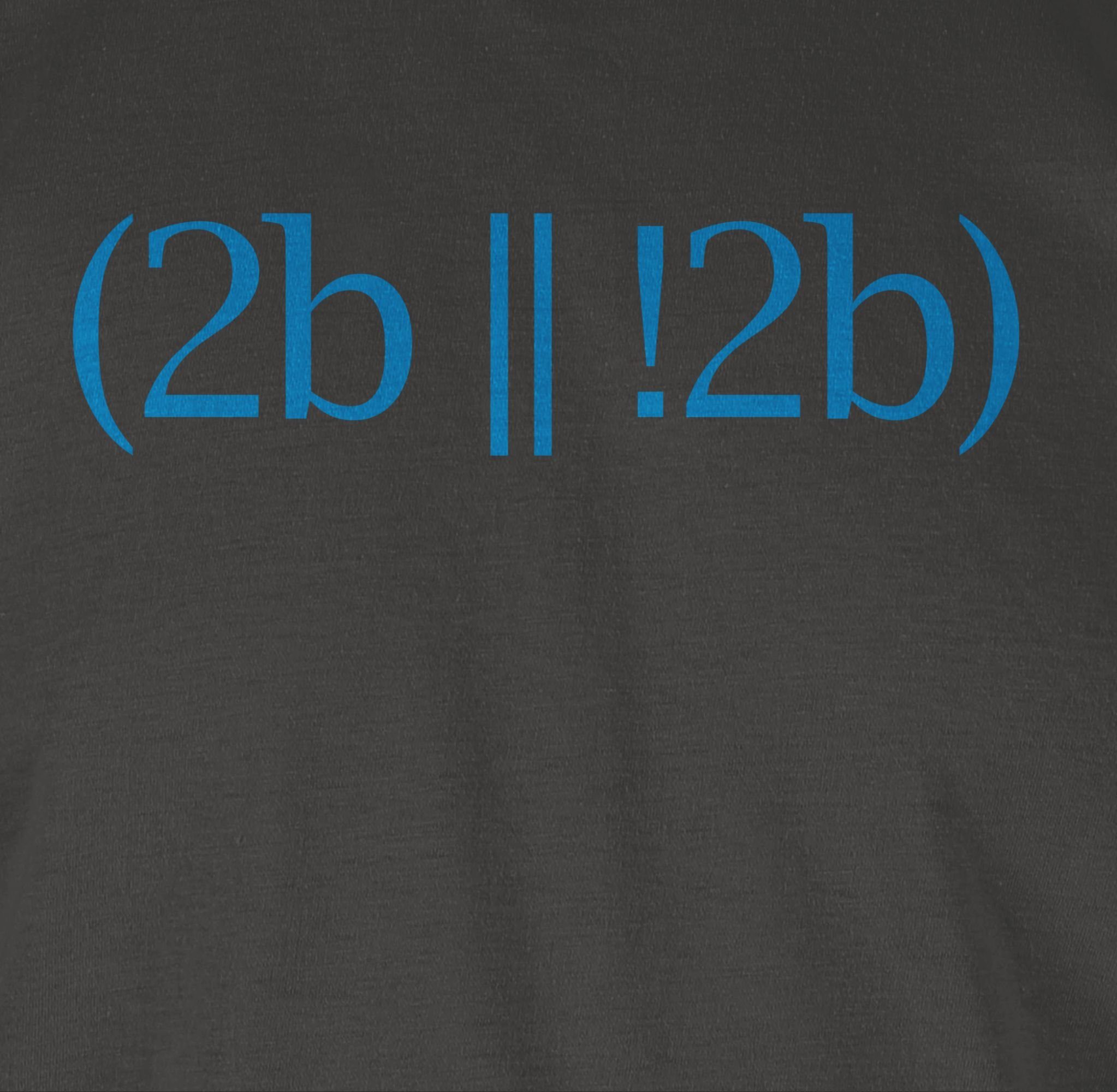 Shirtracer T-Shirt To be or not to be Programmierer Geschenke