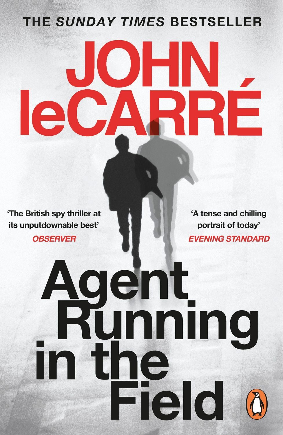 Agent Running in the Field / John le Carré, A BBC 2 Between the Covers Book Club Pick