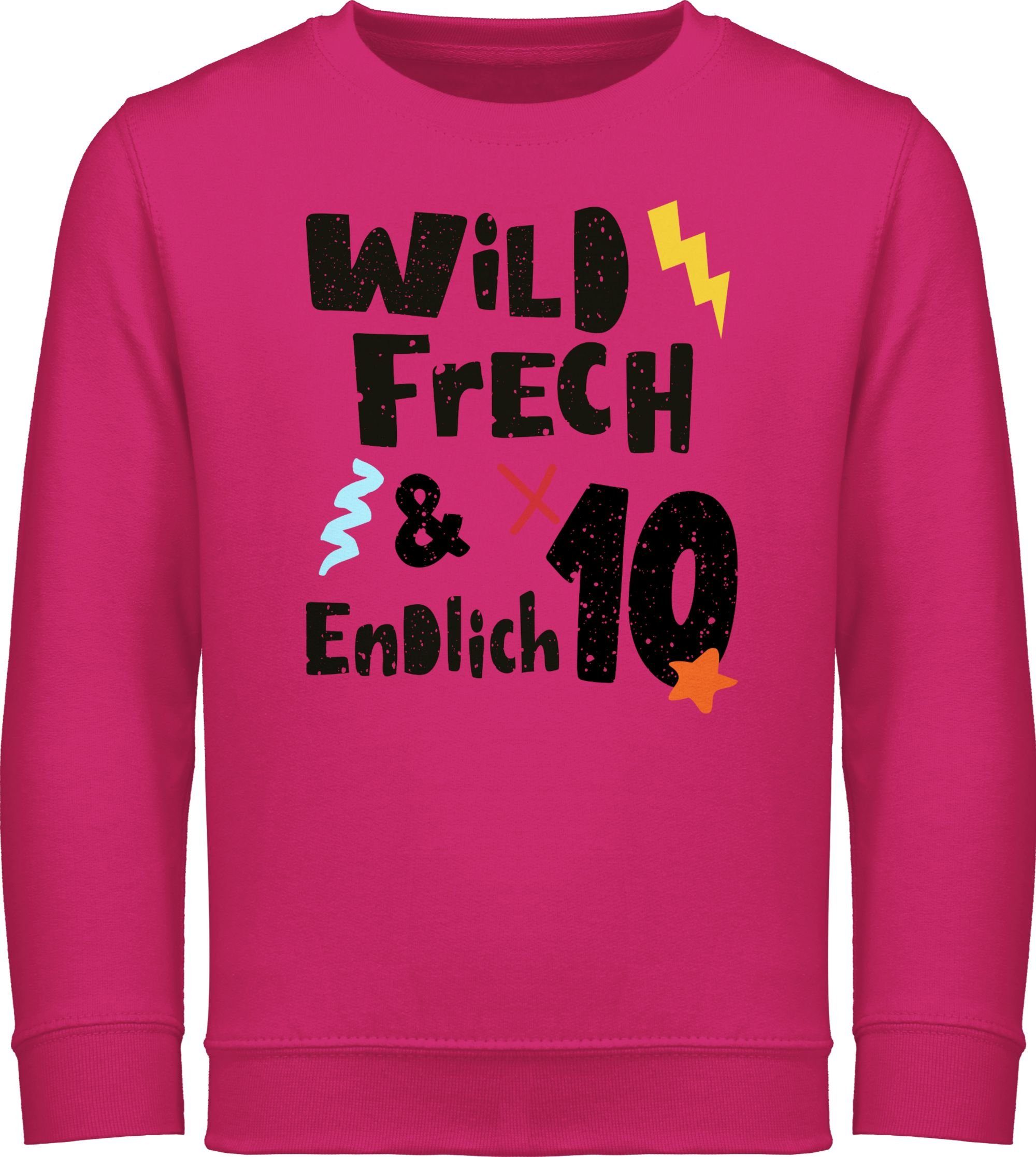 Shirtracer Sweatshirt Wild frech und endlich 10 - Wunderbar zehn Jahre 10. Geburtstag 1 Fuchsia