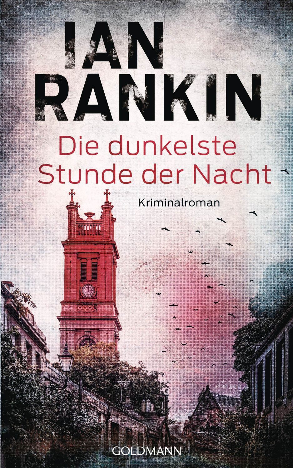 Die dunkelste Stunde der Nacht / Ian Rankin, Kriminalroman