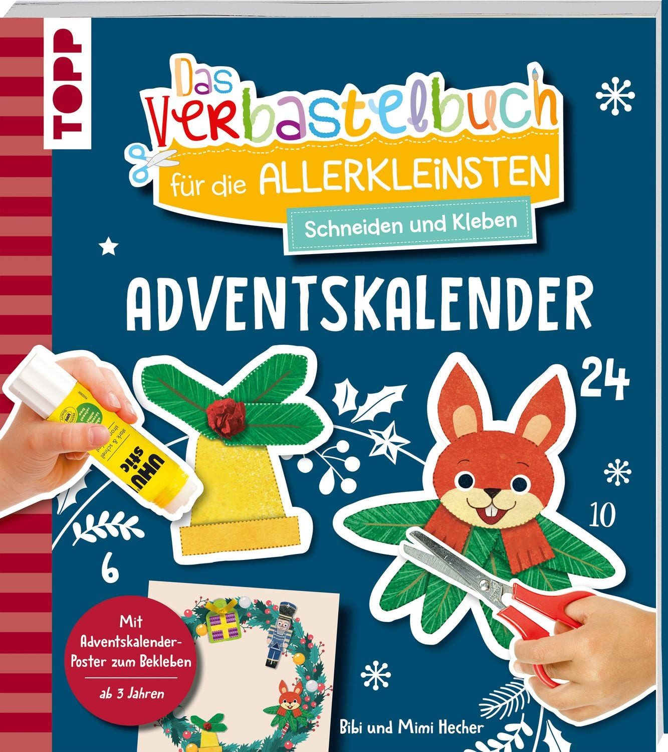 Das Adventskalender-Verbastelbuch für die Allerkleinsten. Schneiden un / Bibi Hecher, Mimi Hecher, X