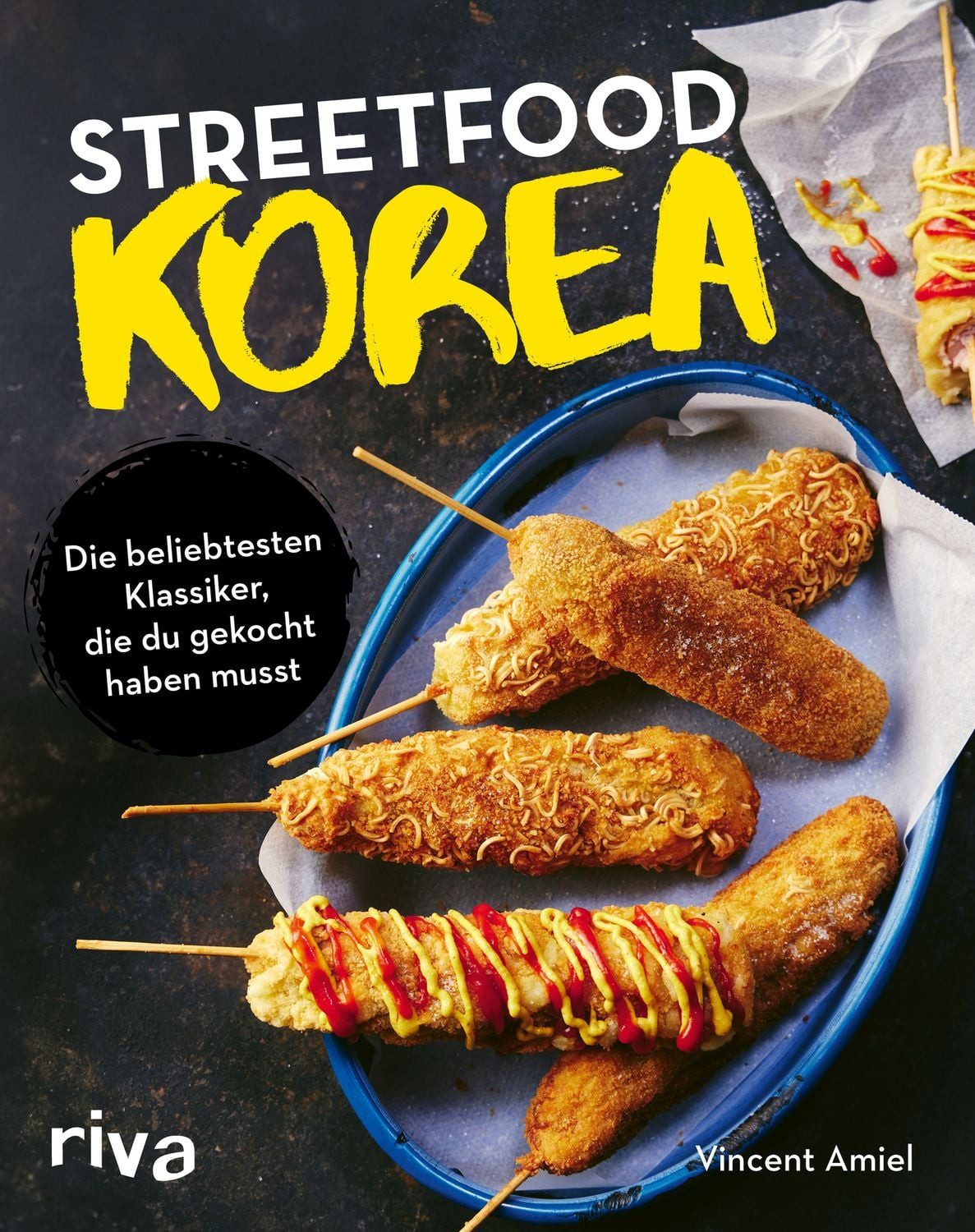 Streetfood: Korea Die beliebtesten Klassiker, die du gekocht haben mus / Vincent