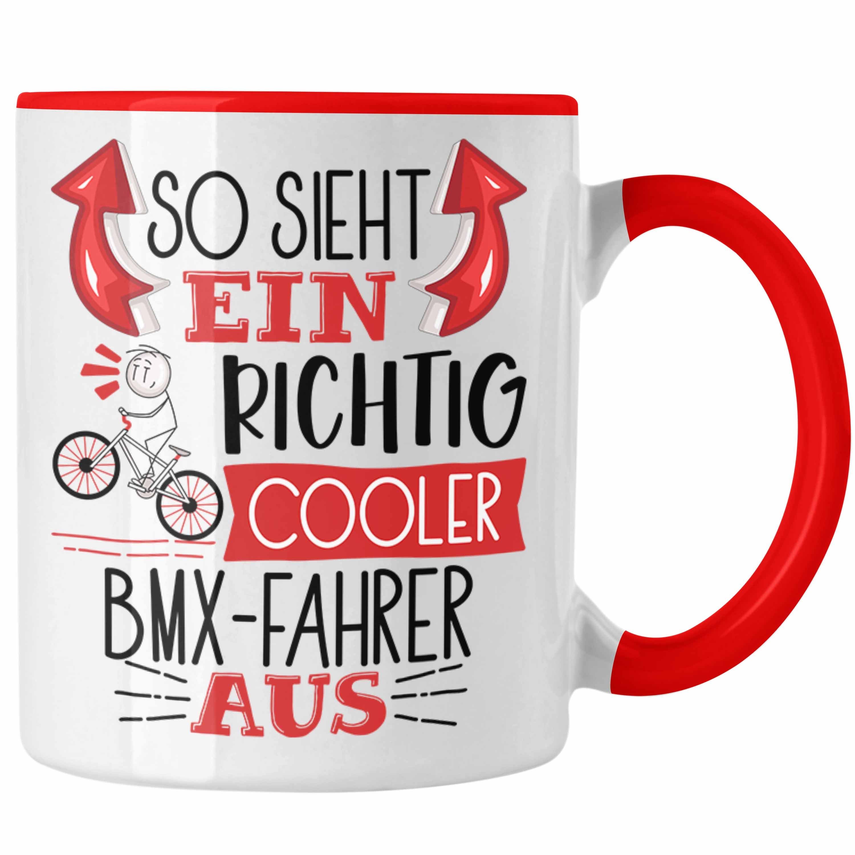 Richtig BMX-Fahrer So Cooler Tasse Trendation Aus Geschenk Sieht Tasse Rot Ein Sp Lustiger