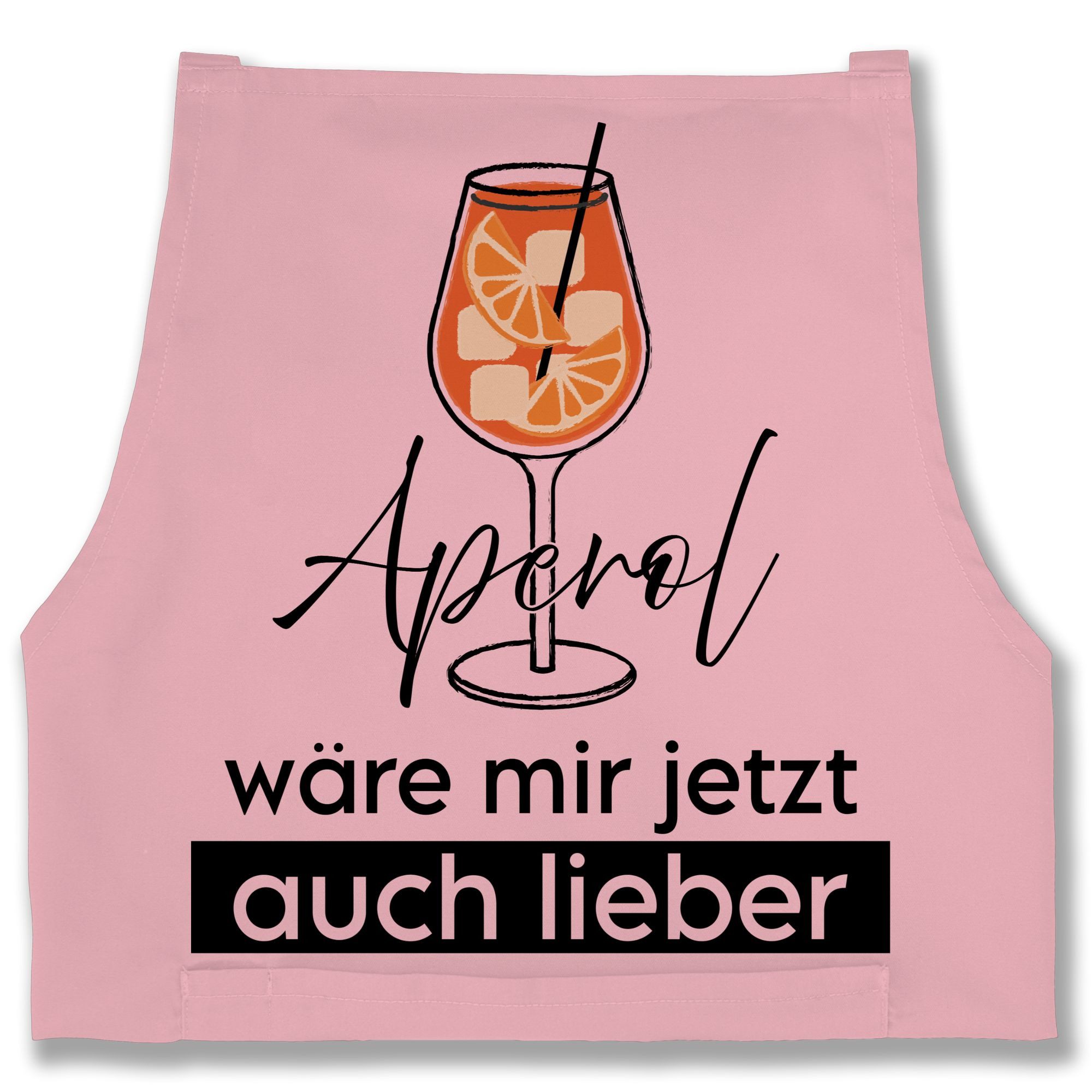 Shirtracer Kochschürze Aperol wäre mir jetzt auch lieber I Aperol Geschenk I Geschenk Aperol, (1-tlg), Statement