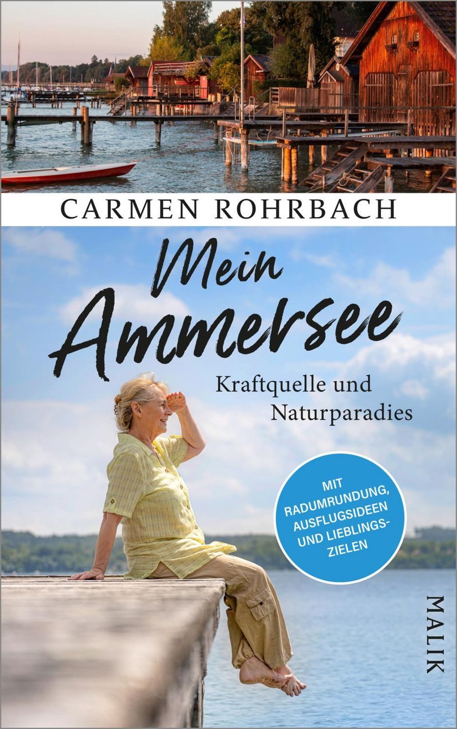 Mein Ammersee Kraftquelle und Naturparadies, Auf Entdeckungsreise im / Carmen Rohrbach