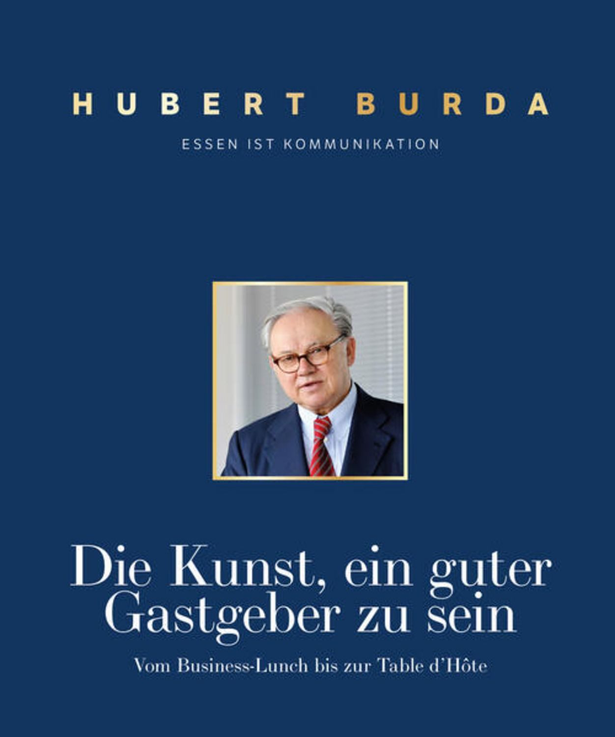 Die Kunst ein guter Gastgeber zu sein / diverse