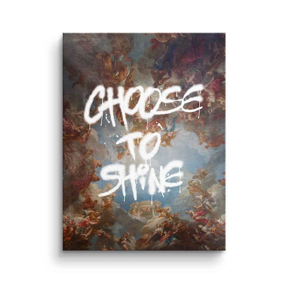 DOTCOMCANVAS® Leinwandbild, Leinwandbild Graffiti Choose Art shine mit weißer Motivation premium Rahme Rahmen to