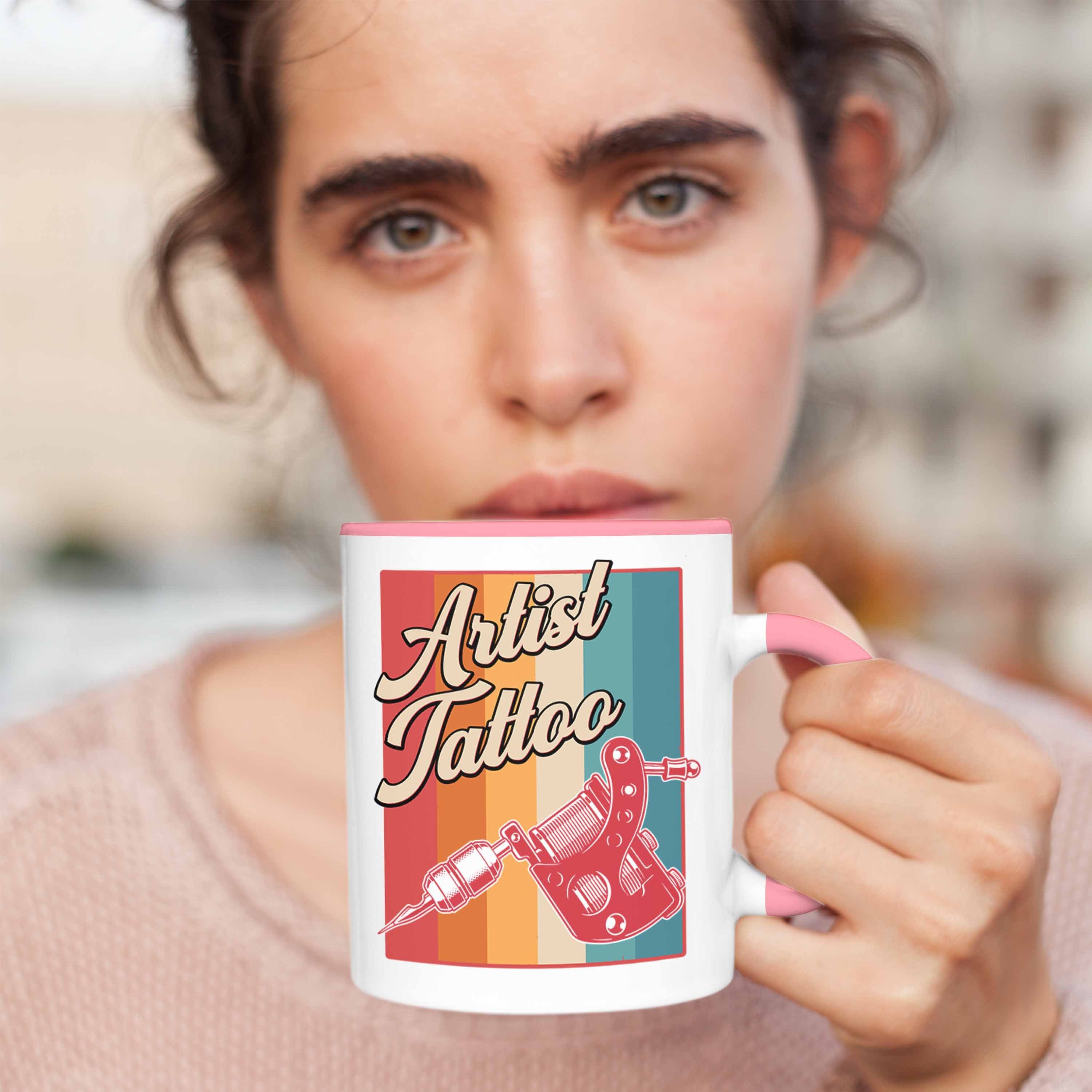 Geschenk Tasse Spruch Trendation - Trendation Rosa Männer Frauen Tattoowiererin Tattoos Tasse Artist Tattoowierer Geschenkidee