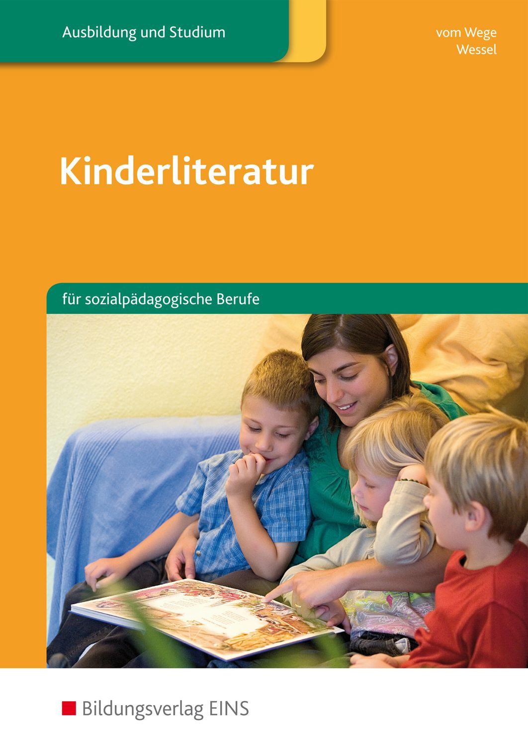 Kinderliteratur / Brigitte vom Wege, Mechthild Wessel