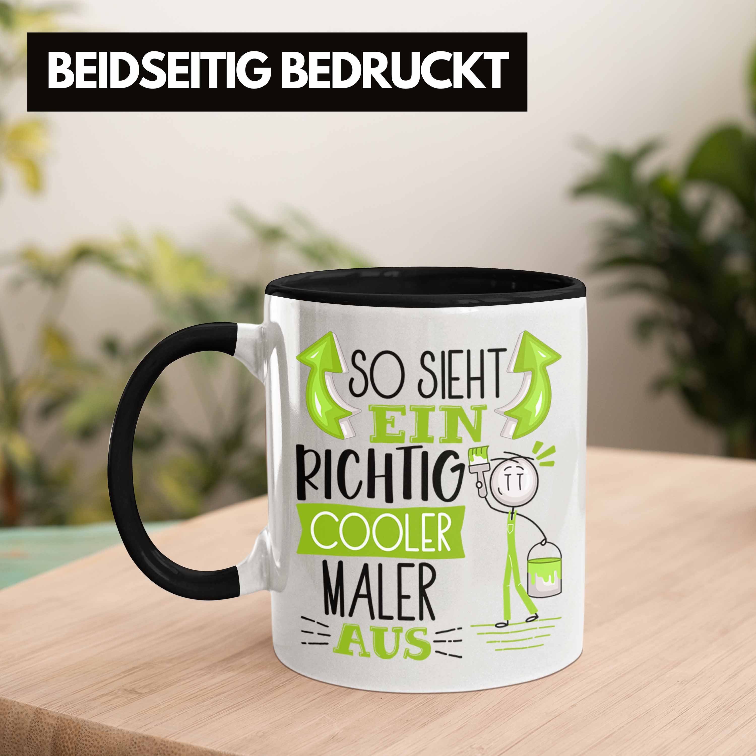 Sieht Maler Ein Cooler RIchtig Tasse Schwarz Maler Trendation Aus So Geschenkid Geschenk Tasse