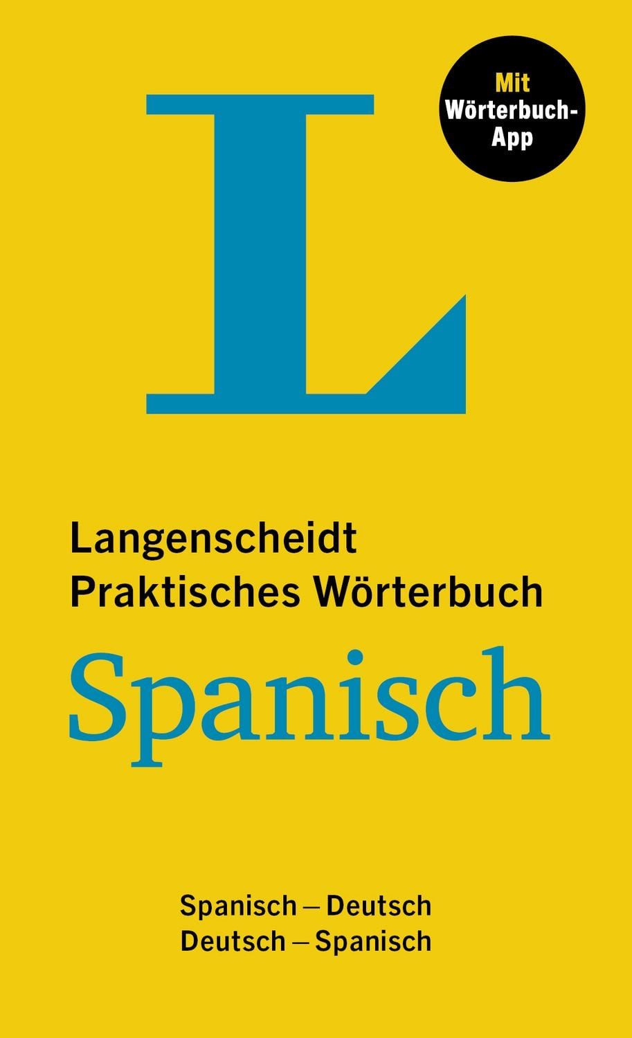 Langenscheidt Praktisches Wörterbuch Spanisch Spanisch-Deutsch / Deuts / Buch + App