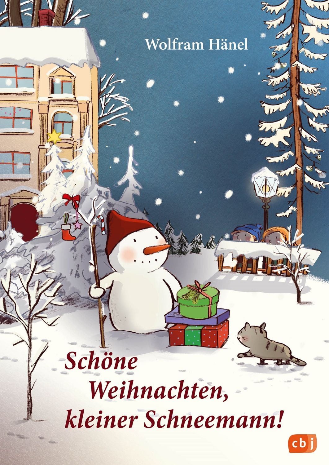 Schöne Weihnachten, kleiner Schneemann! / Wolfram Hänel