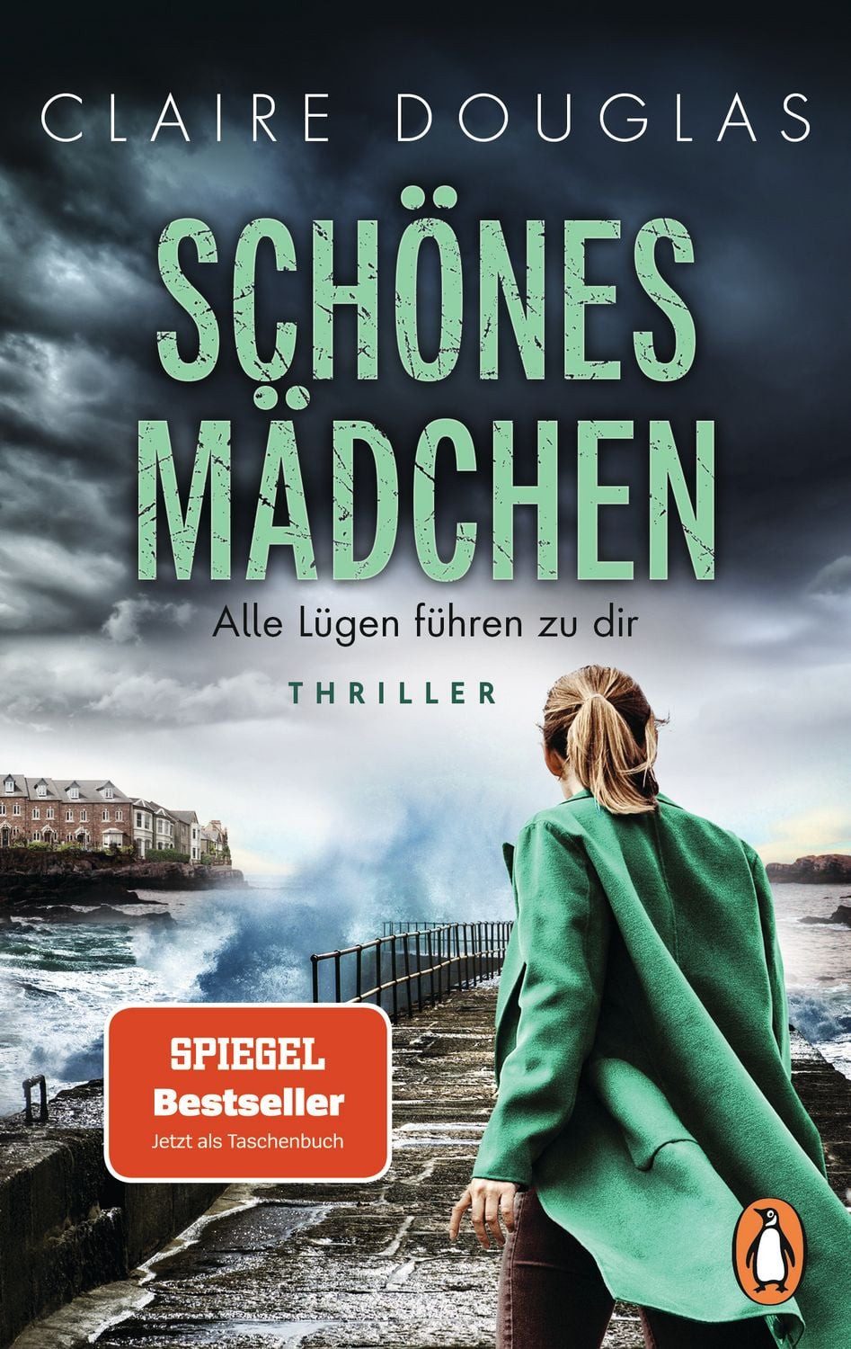Schönes Mädchen - Alle Lügen führen zu dir / Claire Douglas