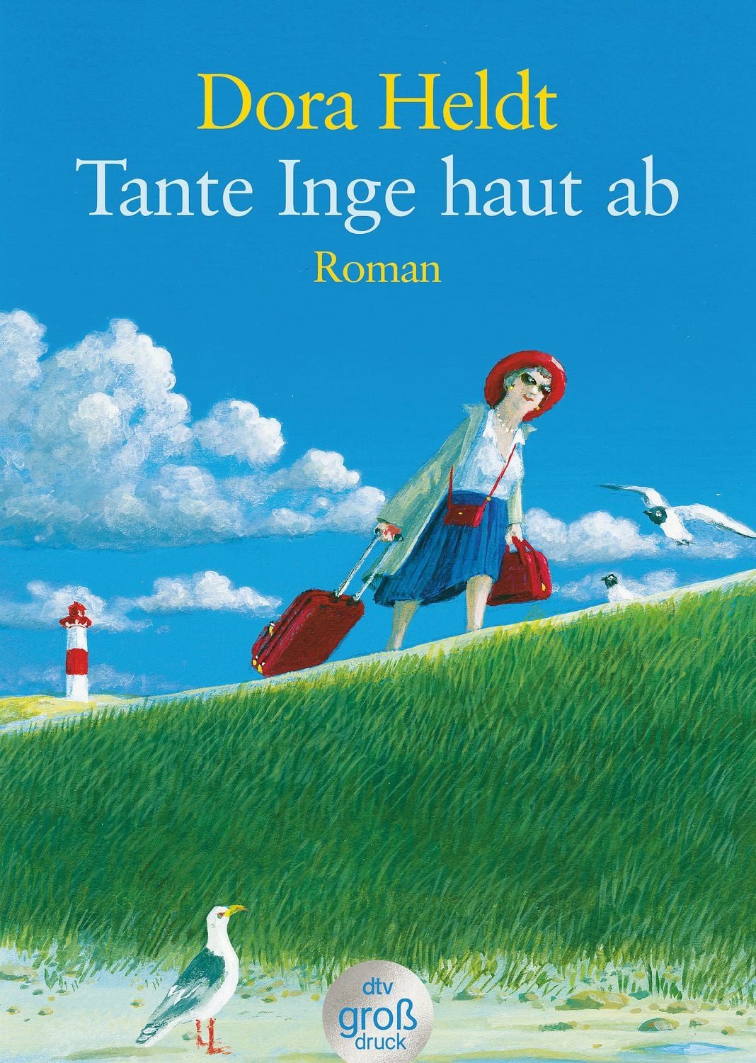 Tante Inge haut ab / Dora Heldt