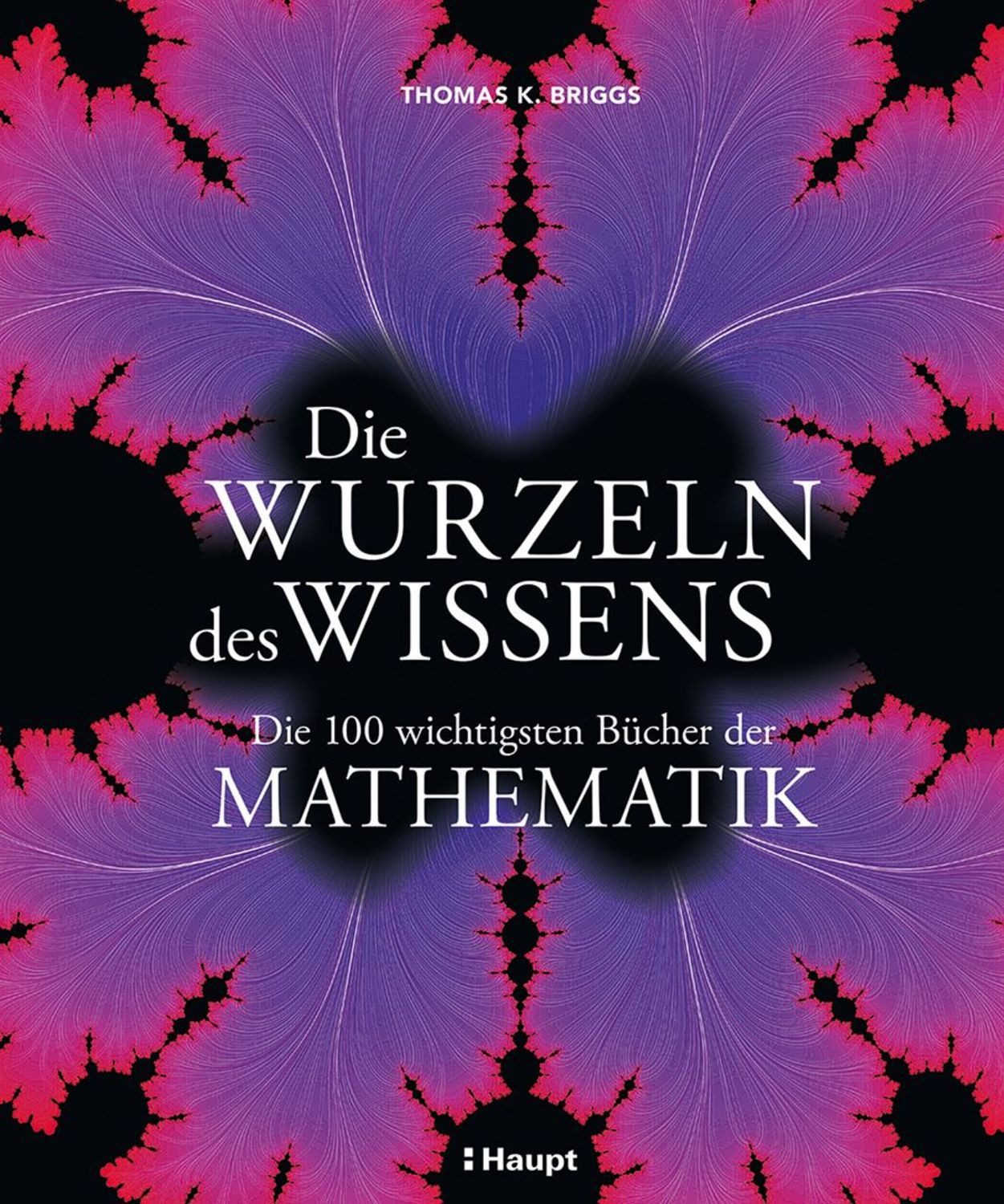 Die Wurzeln des Wissens / Thomas K. Briggs