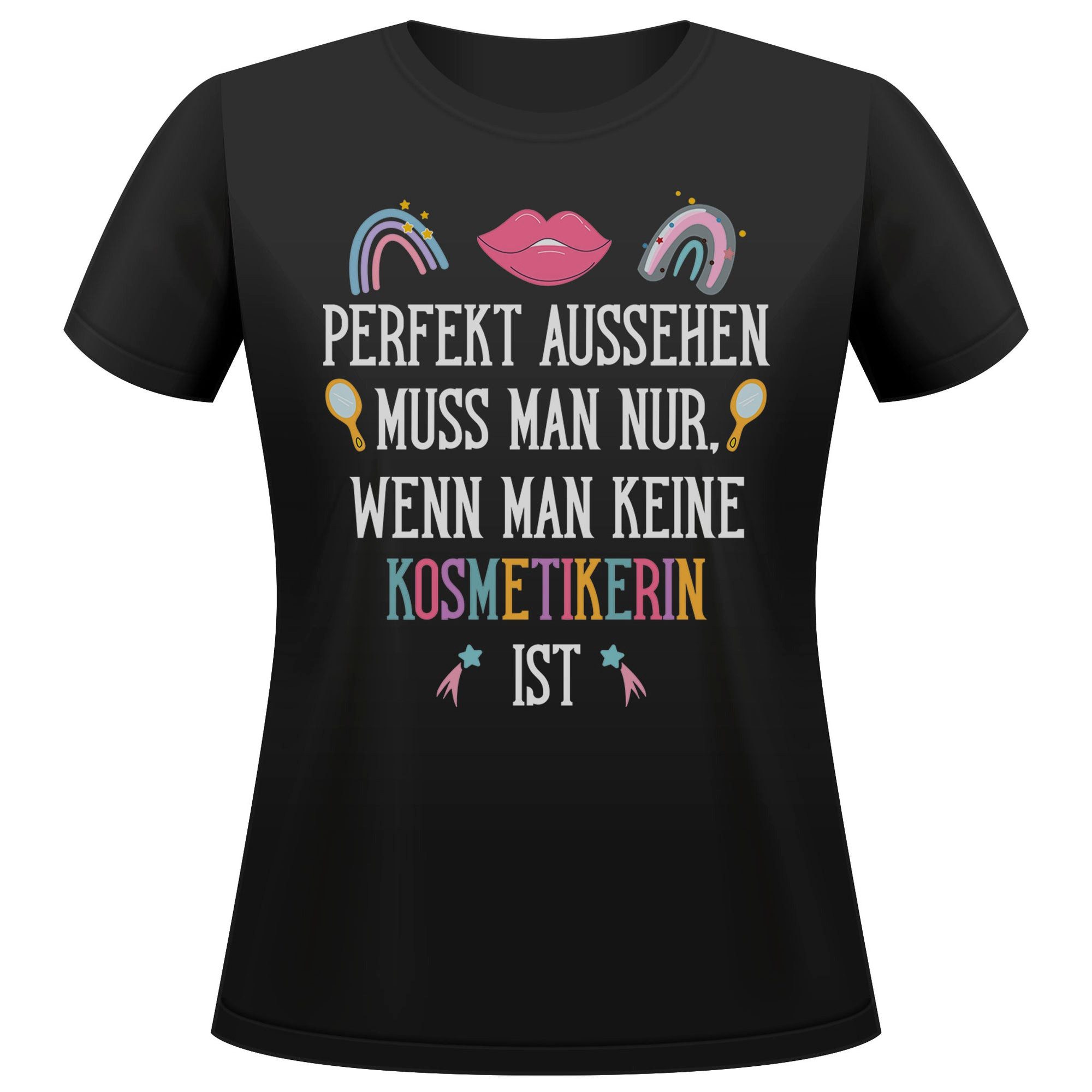 T-Shirt Kosmetikerin Geschenk Frauen Spruch Beruf Ausbildung Abschluss