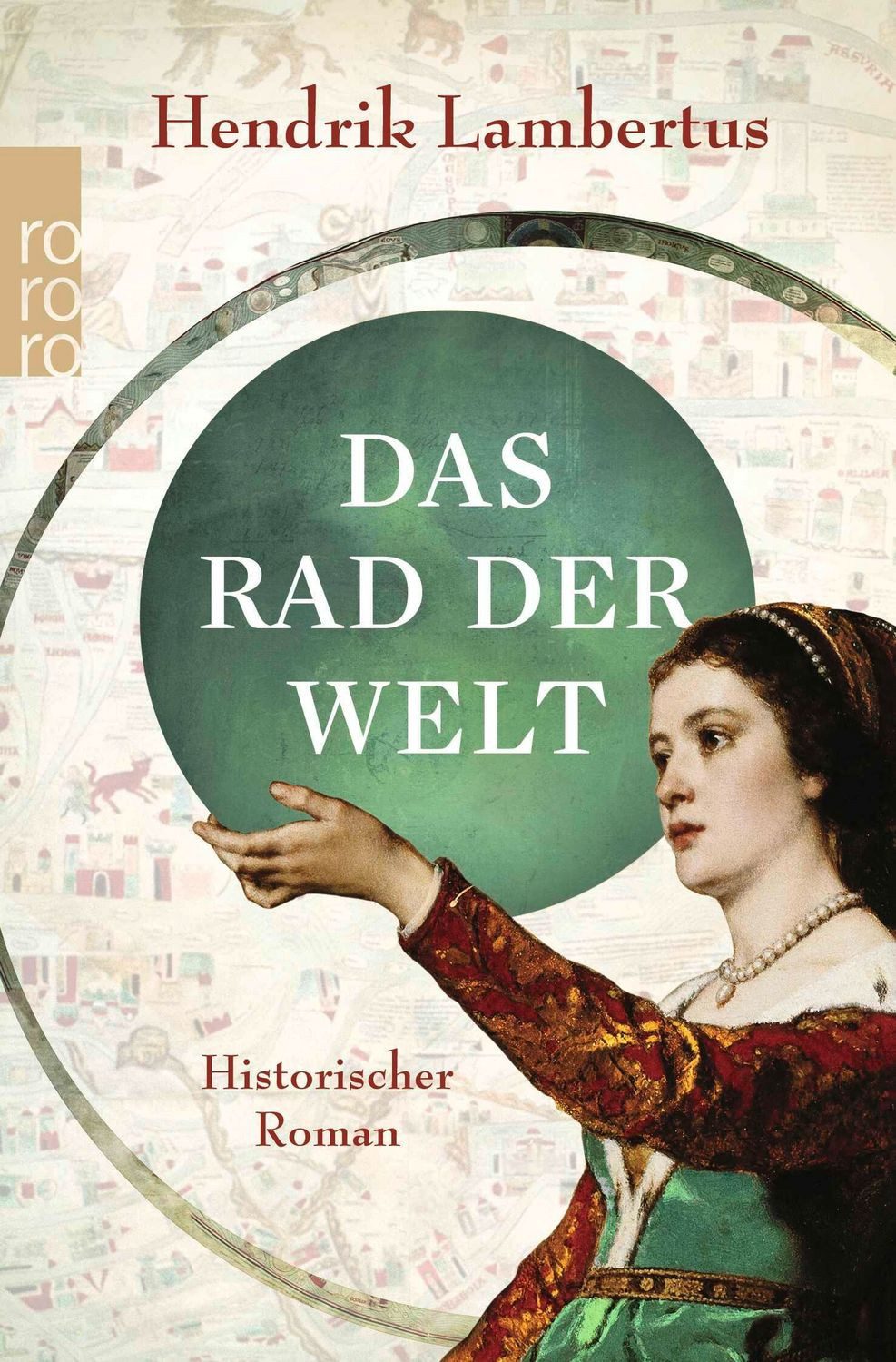 Das Rad der Welt / Hendrik Lambertus