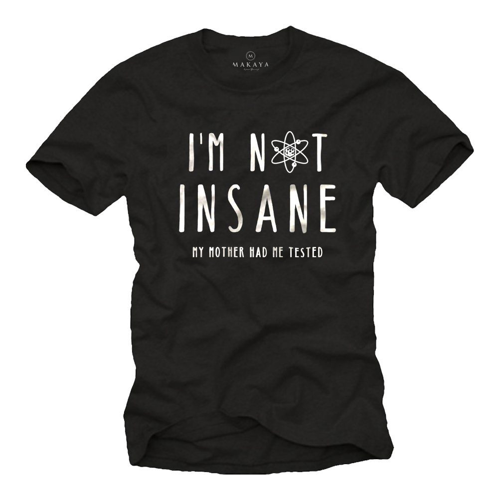 MAKAYA TShirt Witzige Sprüche für Kinder Druck Not Insane Jungen