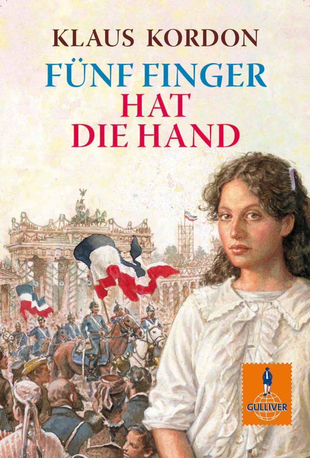Fünf Finger hat die Hand / Klaus Kordon
