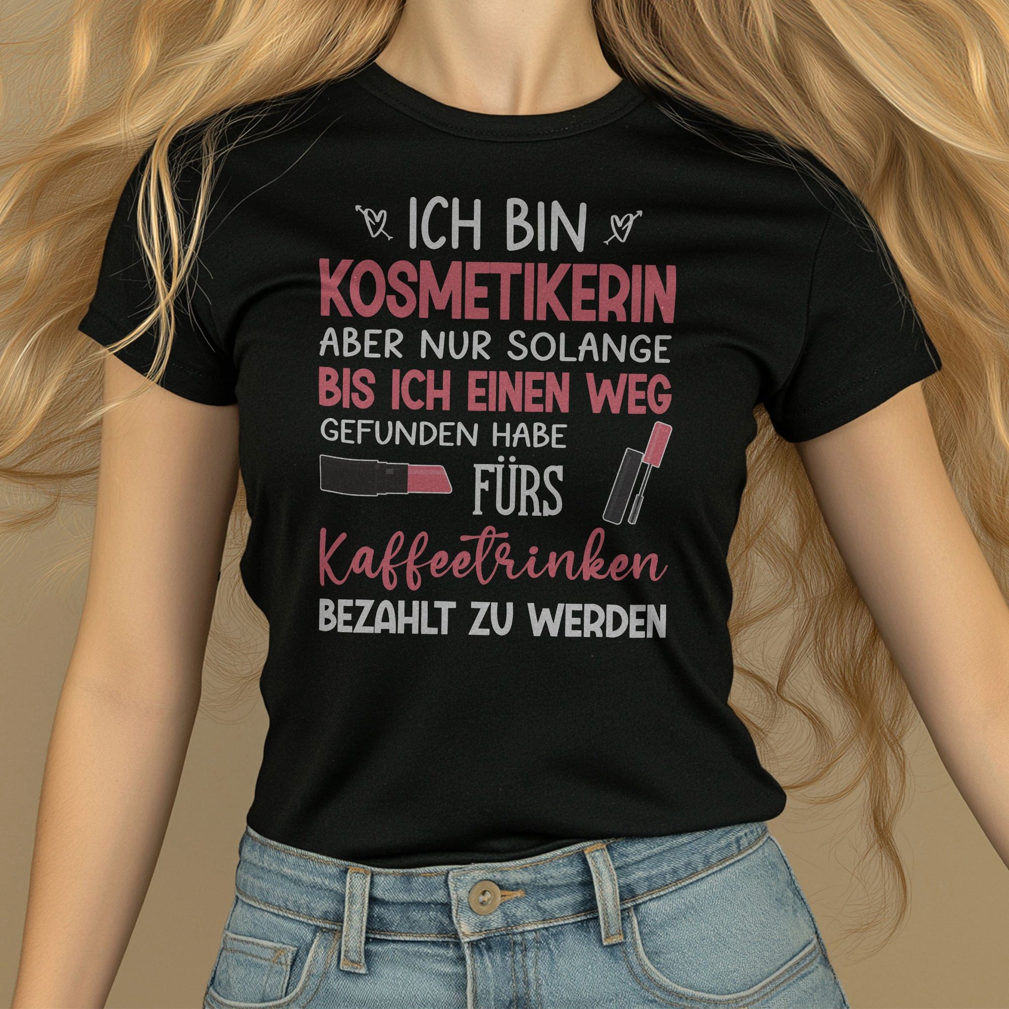 T-Shirt Kosmetikerin Geschenk Frauen Spruch Beruf Ausbildung Abschluss