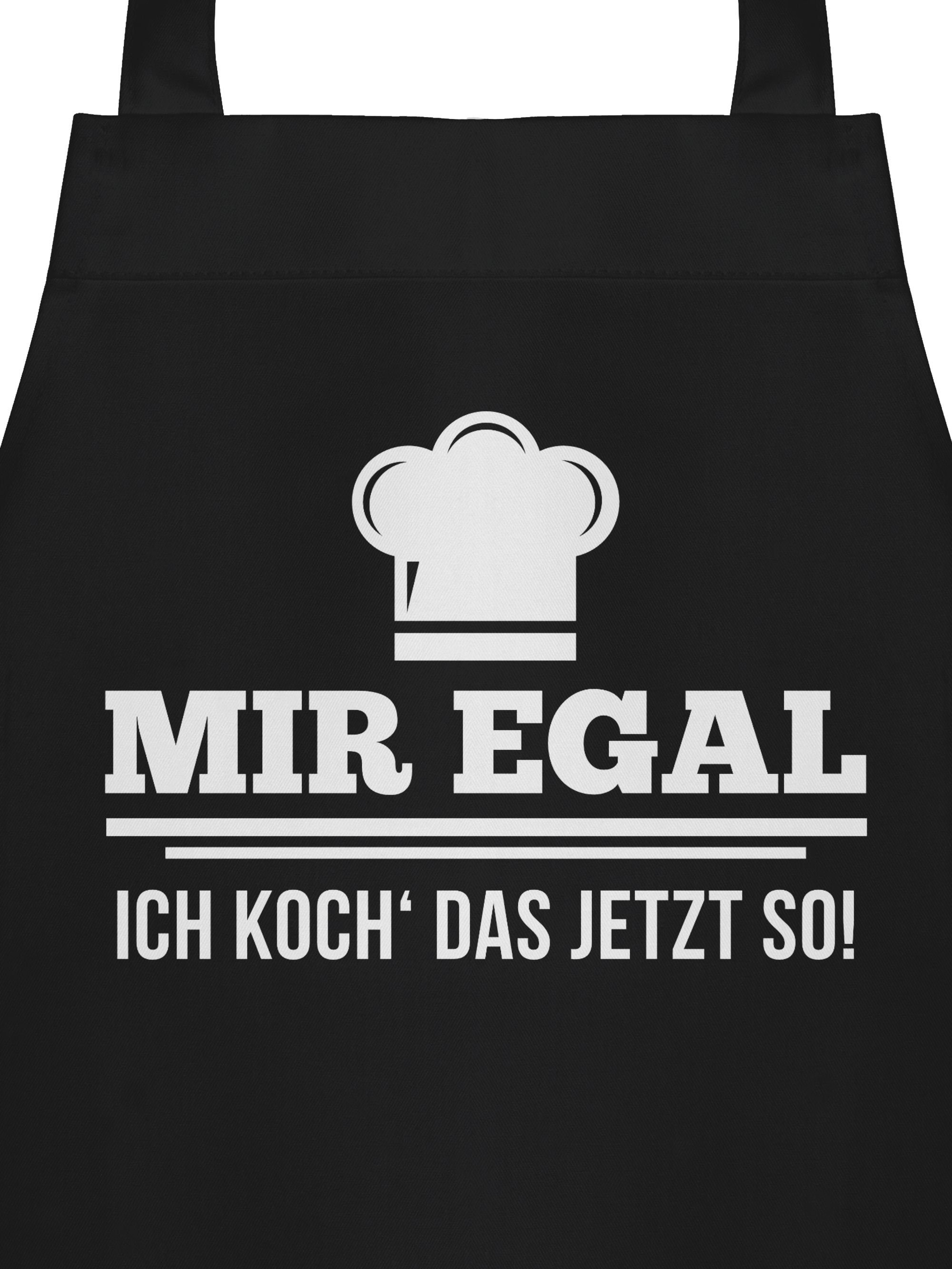 Shirtracer Kochschürze »Mir egal ich koch das jetzt so Kochhut