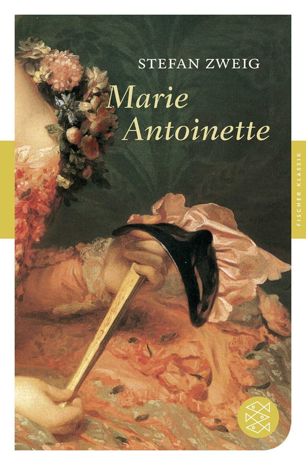 Marie Antoinette / Stefan Zweig