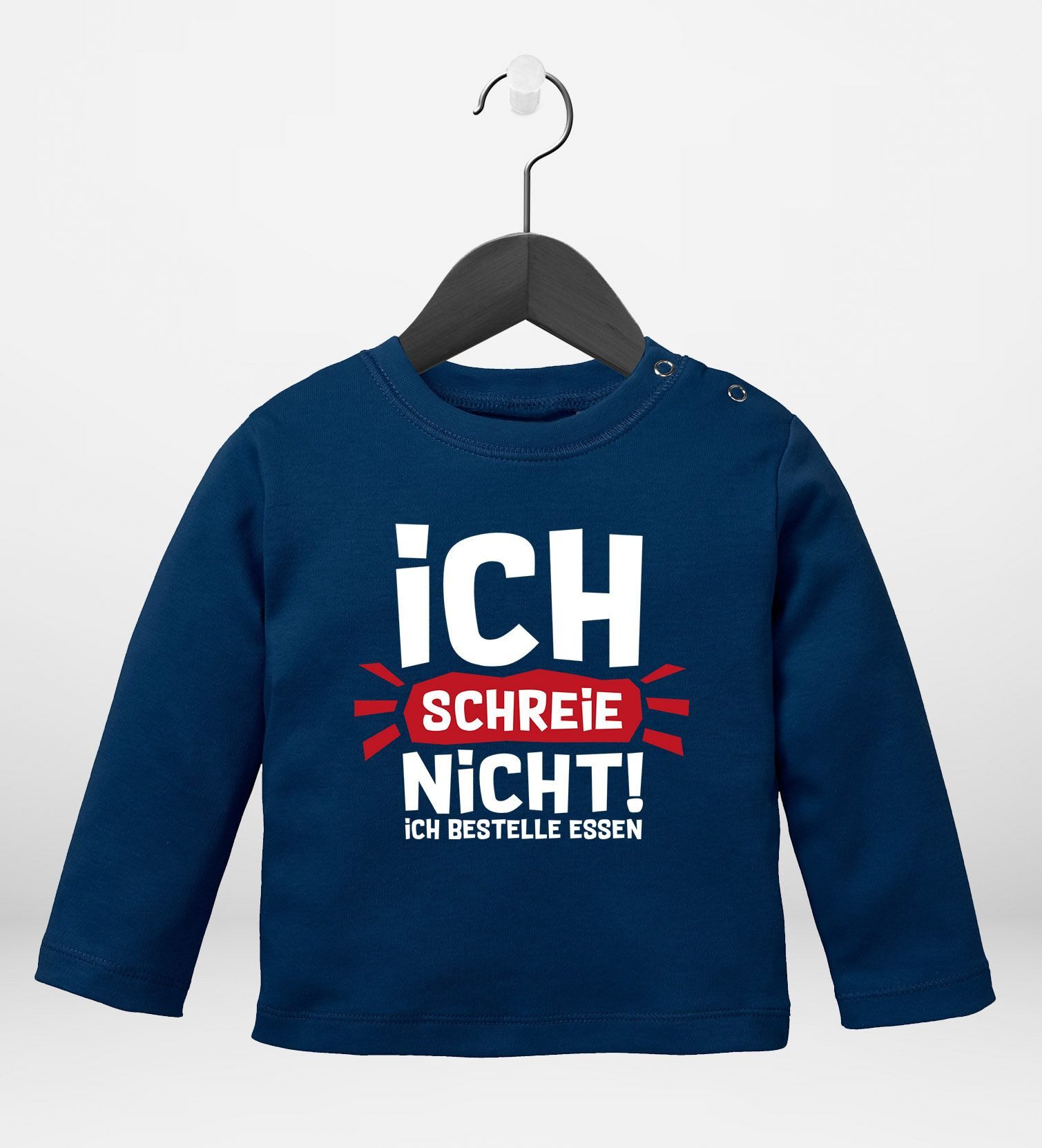 Rundhalsshirt Baby Langarm-Shirt mit Spruch Ich schreie nicht ich bestelle Essen